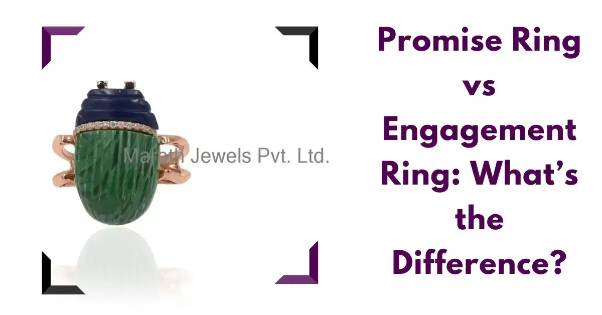 Promise Ring vs Engagement Ring: What’s the Difference?