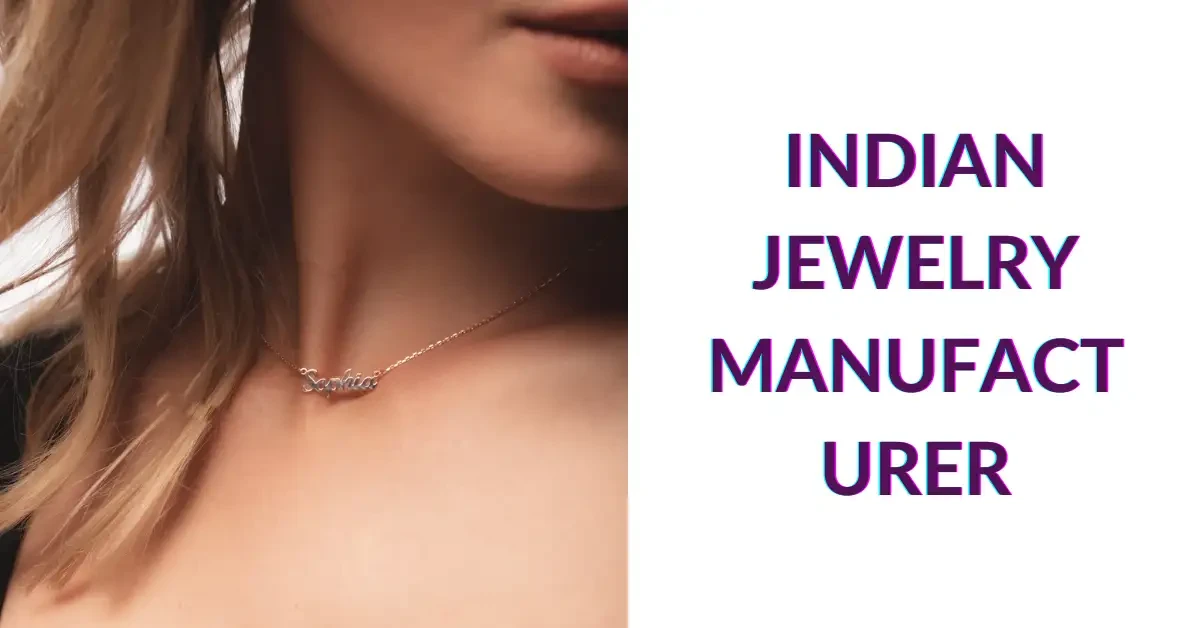 Indian Jewelry Manufacturer