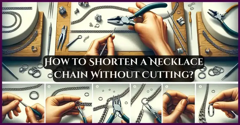 How to Shorten a Necklace Chain Without Cutting?