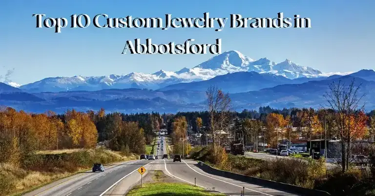 Top 10 Custom Jewelry Brands in Abbotsford
