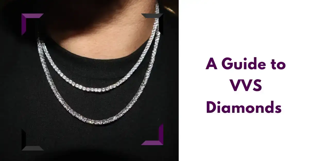 A Guide to VVS Diamonds