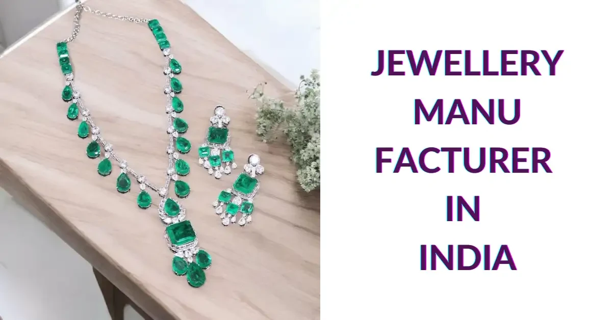 Jewellery Manufacturer in India