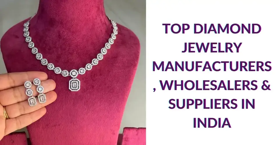 Top Diamond Jewelry Manufacturers, Wholesalers & Suppliers in India