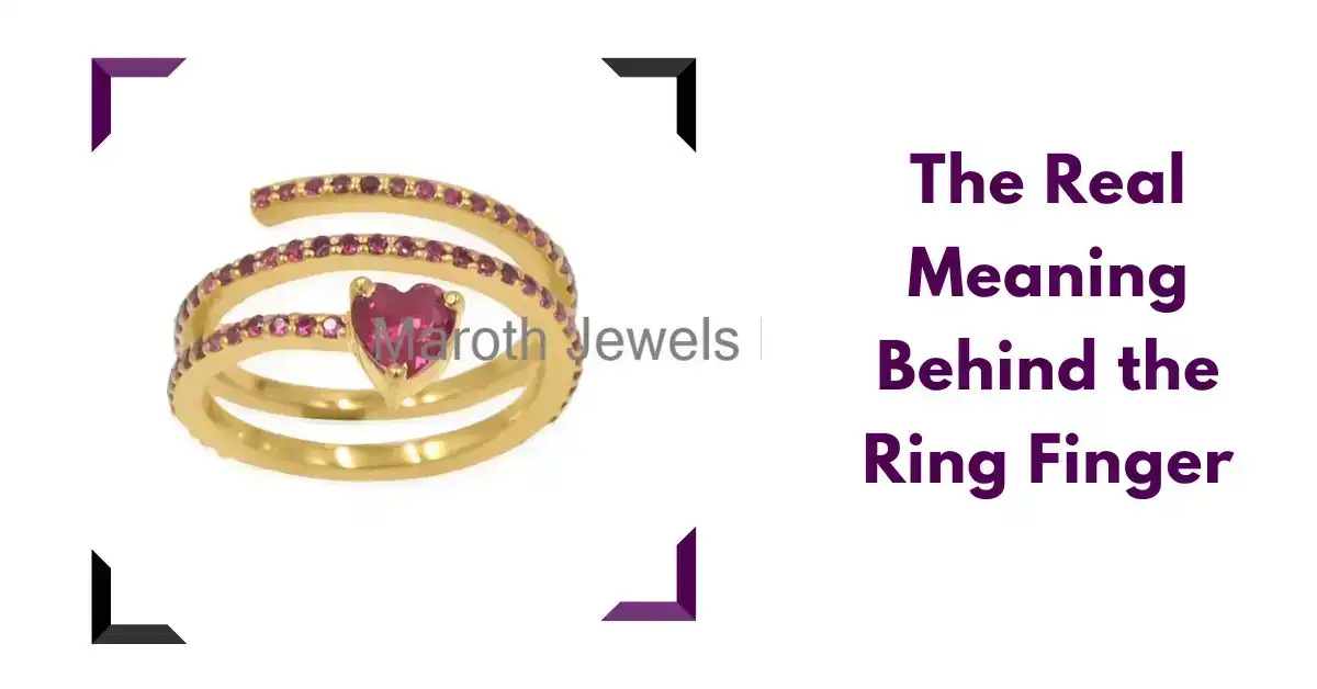 The Real Meaning Behind the Ring Finger