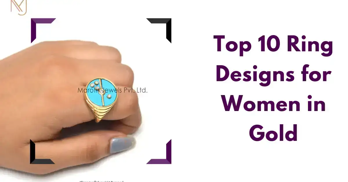 Top 10 ring designs for women in gold