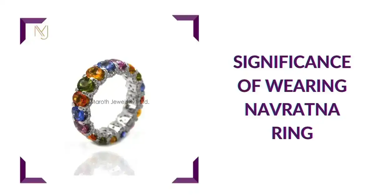 Significance Of Wearing Navratna Ring