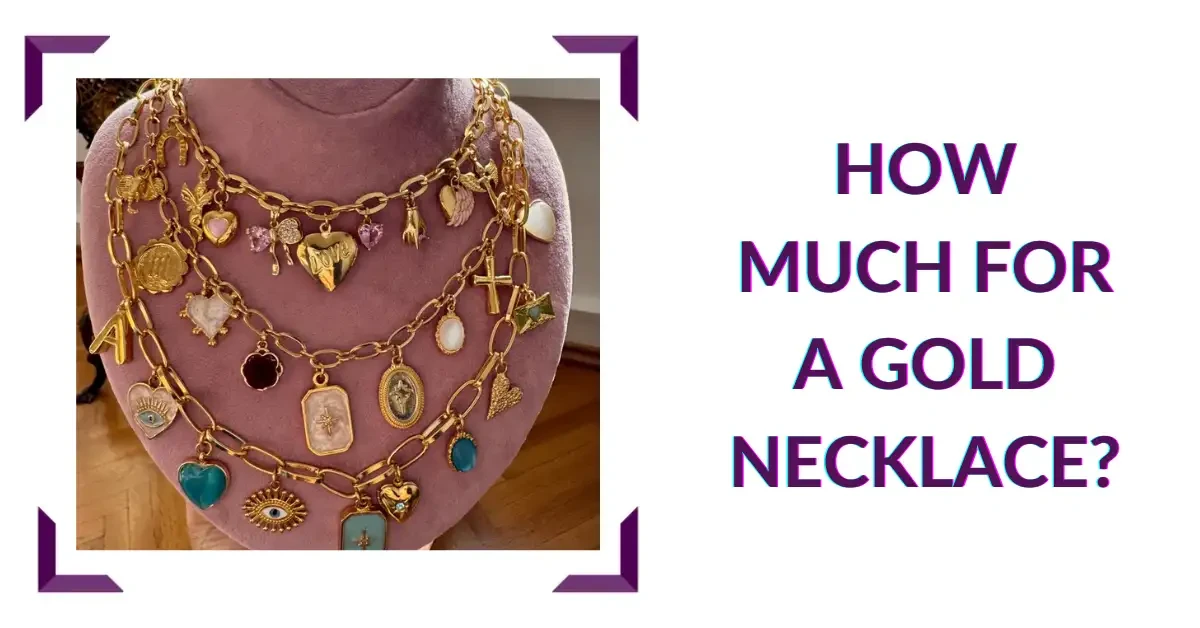 How Much for a Gold Necklace?
