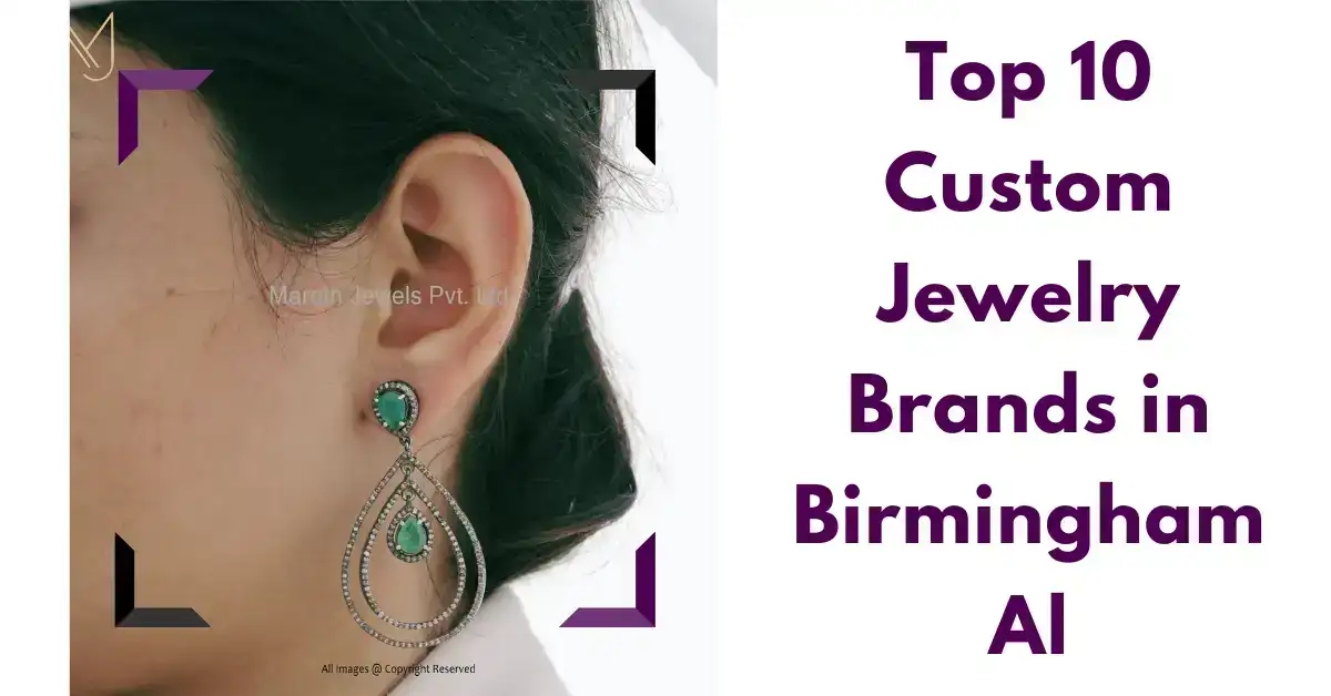 Top 10 Custom Jewelry Brands in Birmingham Al