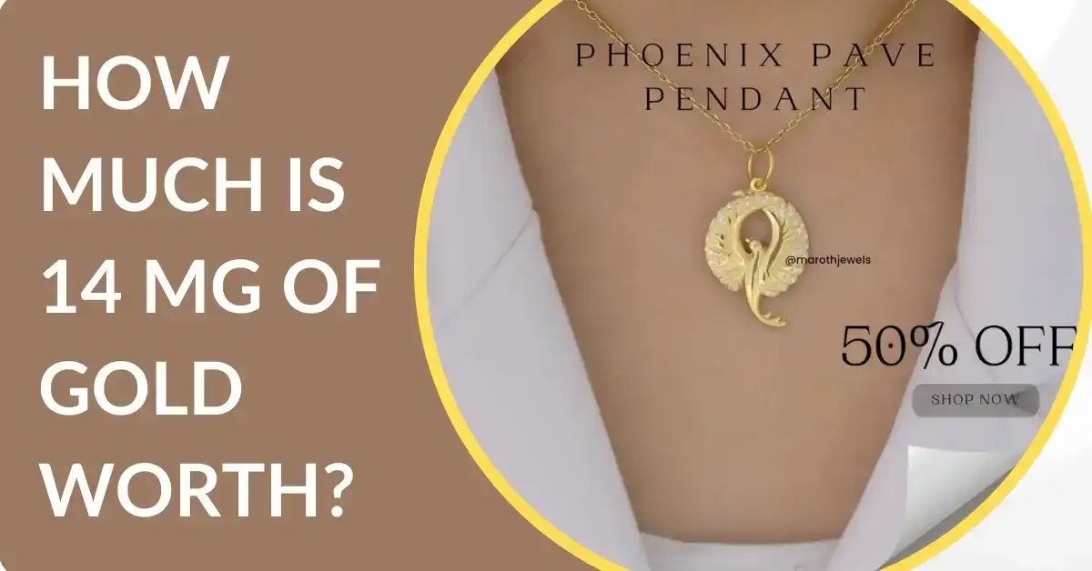 1What is the Gold Value of 14 Milligrams Pure Gold?